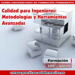 curso-universitario-calidad-ingenieros-metodologias-herramientas-avanzadas