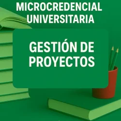 Gestión de proyectos - microcredencial