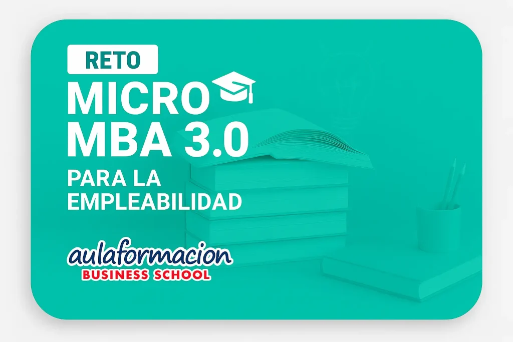 Reto del Micro MBA 3.0 para la Empleabilidad